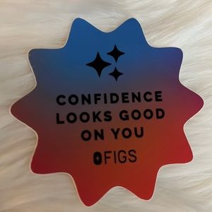 Figs sticker " Confidence looks good on you"